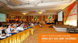 Top 4 Công ty tổ chức hội nghị, tri ân khách hàng chuyên nghiệp tại Đà Nẵng